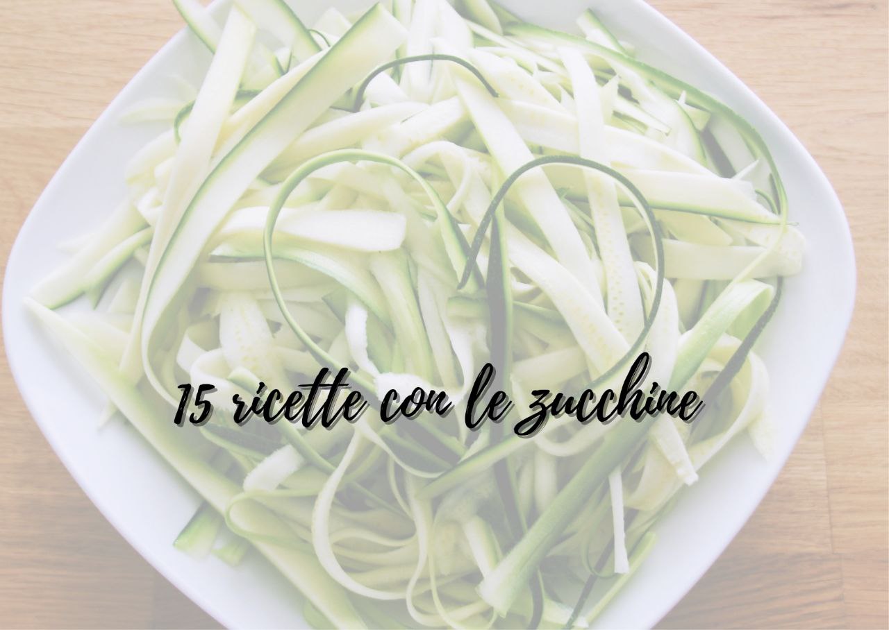 15 ricette con zucchine