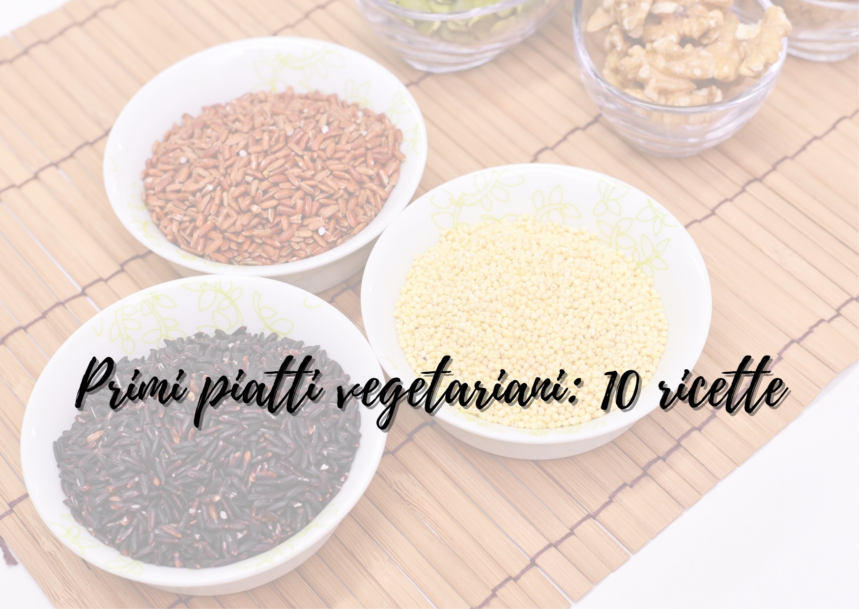 10 primi piatti vegetariani semplici