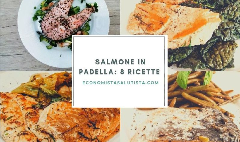 Salmone in padella 8 ricette