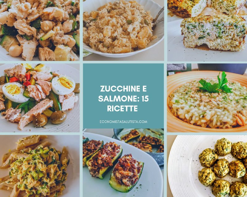 Zucchine e salmone 15 ricette facili e veloci