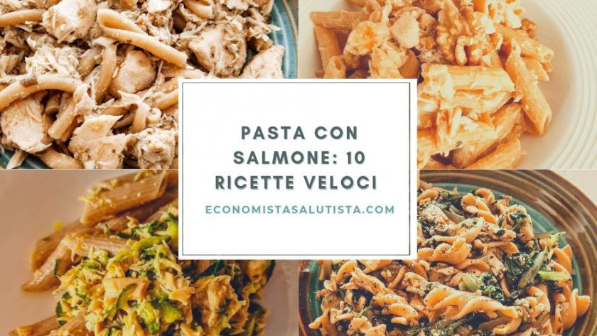 Pasta con salmone 10 ricette semplici e veloci
