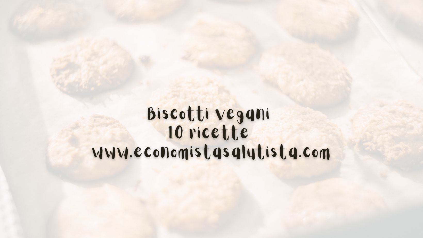 Biscotti vegani 10 ricette facili e veloci