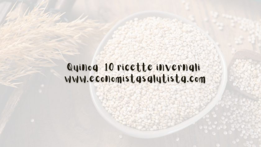 Quinoa 10 ricette invernali semplici e veloci